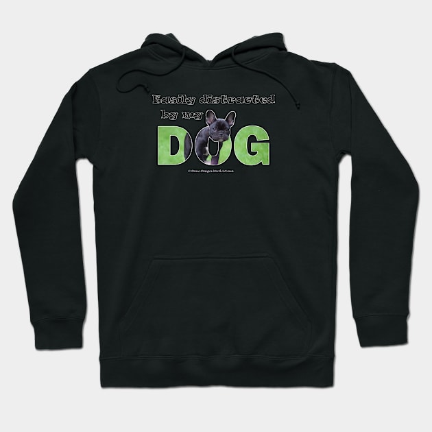 Easily distracted by my dog - bulldog oil painting word art Hoodie by DawnDesignsWordArt